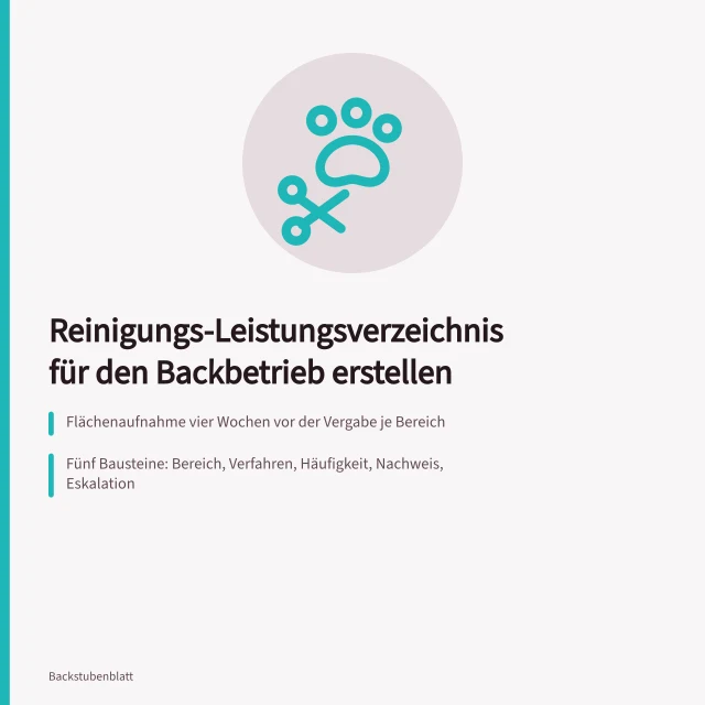 Leistungsverzeichnis Reinigung Backbetrieb mit Bereichen, Verfahren und Nachweisen. Leistungsverzeichnis für die Reinigung im Backbetrieb erstellen